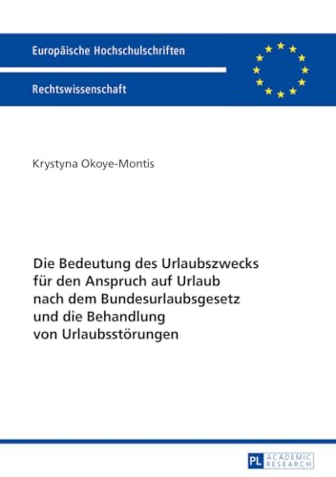 Die Bedeutung des Urlaubszwecks fuer den Anspruch auf Urlaub nach dem Bundesurlaubsgesetz und die Behandlung von Urlaubsstoerungen