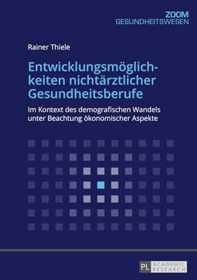 Entwicklungsmoeglichkeiten Nichtaerztlicher Gesundheitsberufe