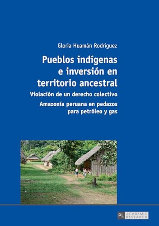 Pueblos indigenas e inversion en territorio ancestral