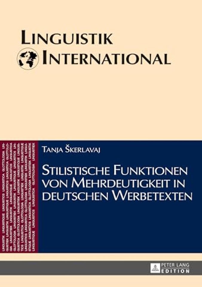 Stilistische Funktionen Von Mehrdeutigkeit in Deutschen Werbetexten