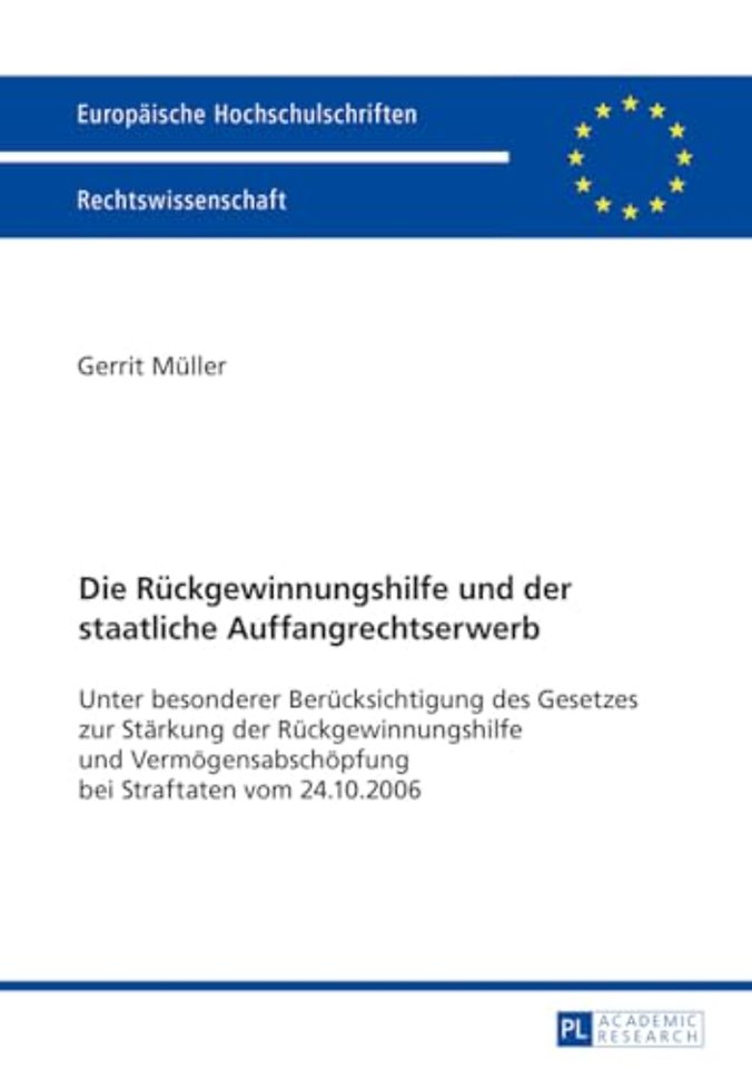 Die Rueckgewinnungshilfe Und Der Staatliche Auffangrechtserwerb