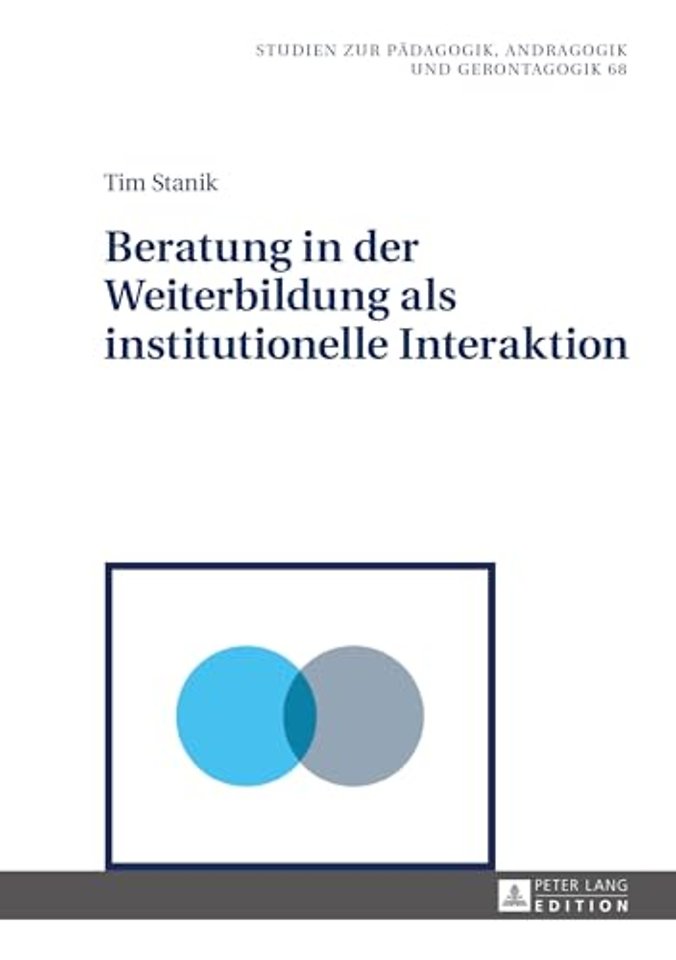 Beratung in Der Weiterbildung ALS Institutionelle Interaktion