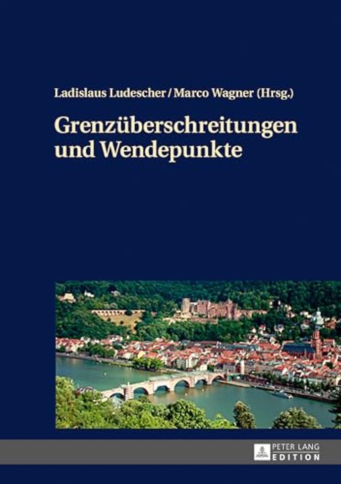 Grenzueberschreitungen und Wendepunkte