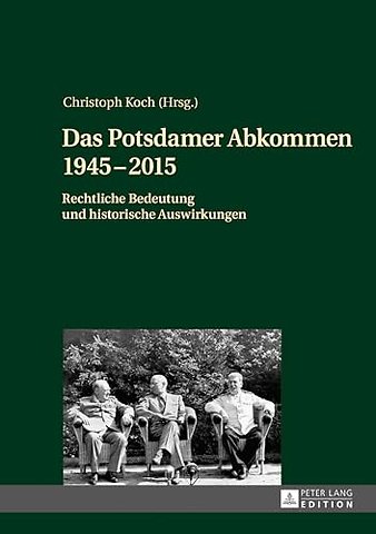 Das Potsdamer Abkommen 1945-2015