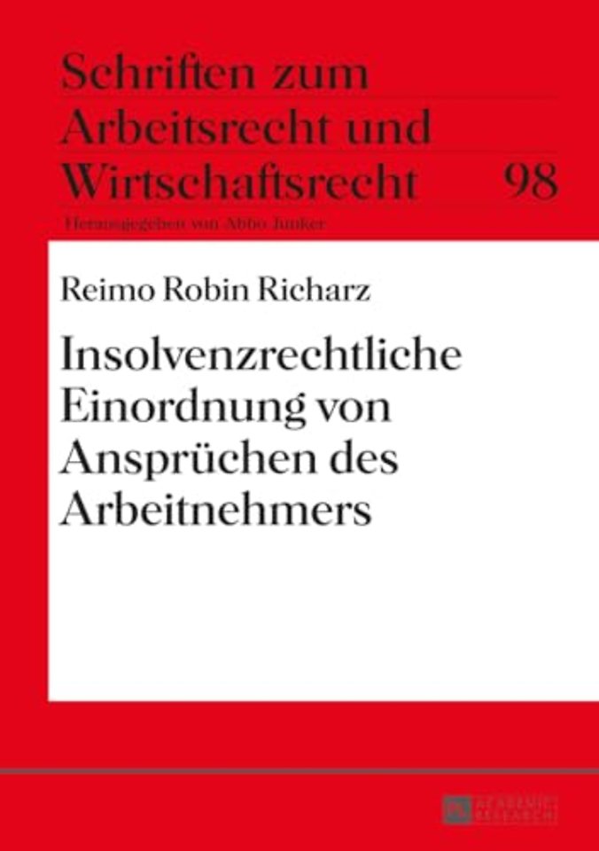 Insolvenzrechtliche Einordnung von Anspruechen des Arbeitnehmers