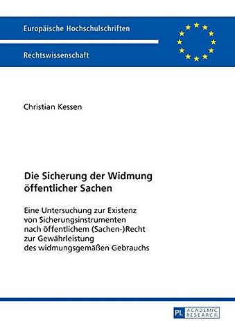 Die Sicherung der Widmung oeffentlicher Sachen