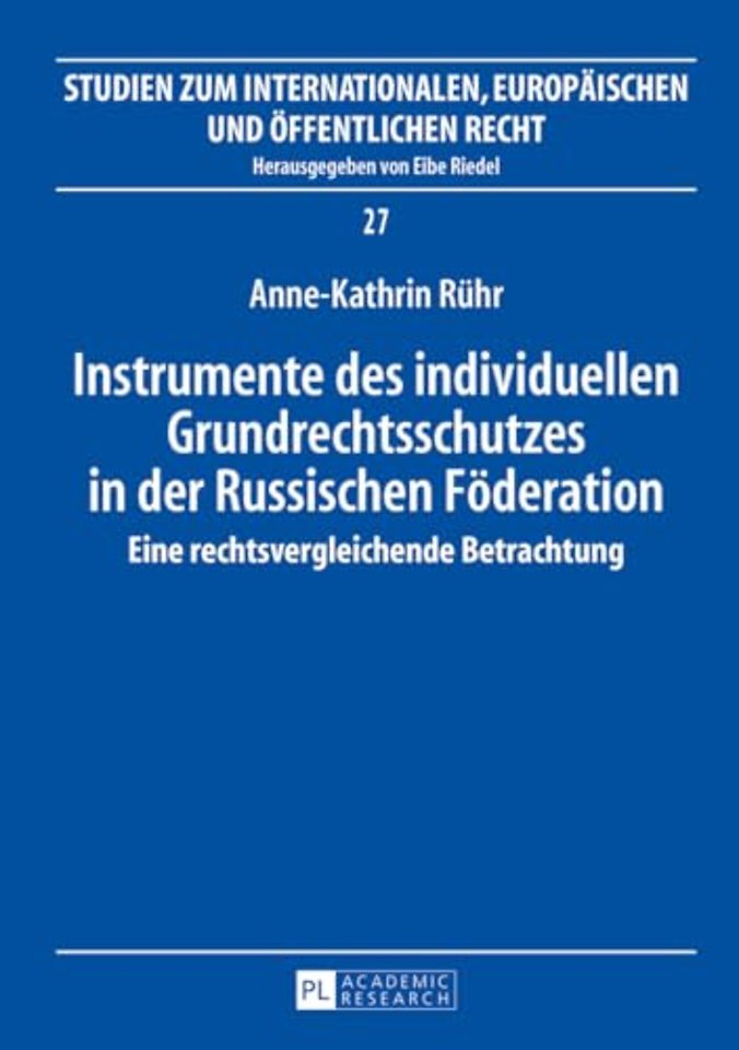 Instrumente des individuellen Grundrechtsschutzes in der Russischen Foederation