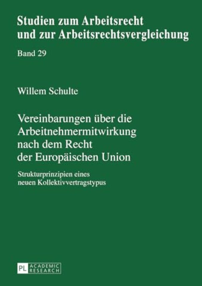 Vereinbarungen ueber die Arbeitnehmermitwirkung nach dem Recht der Europaeischen Union