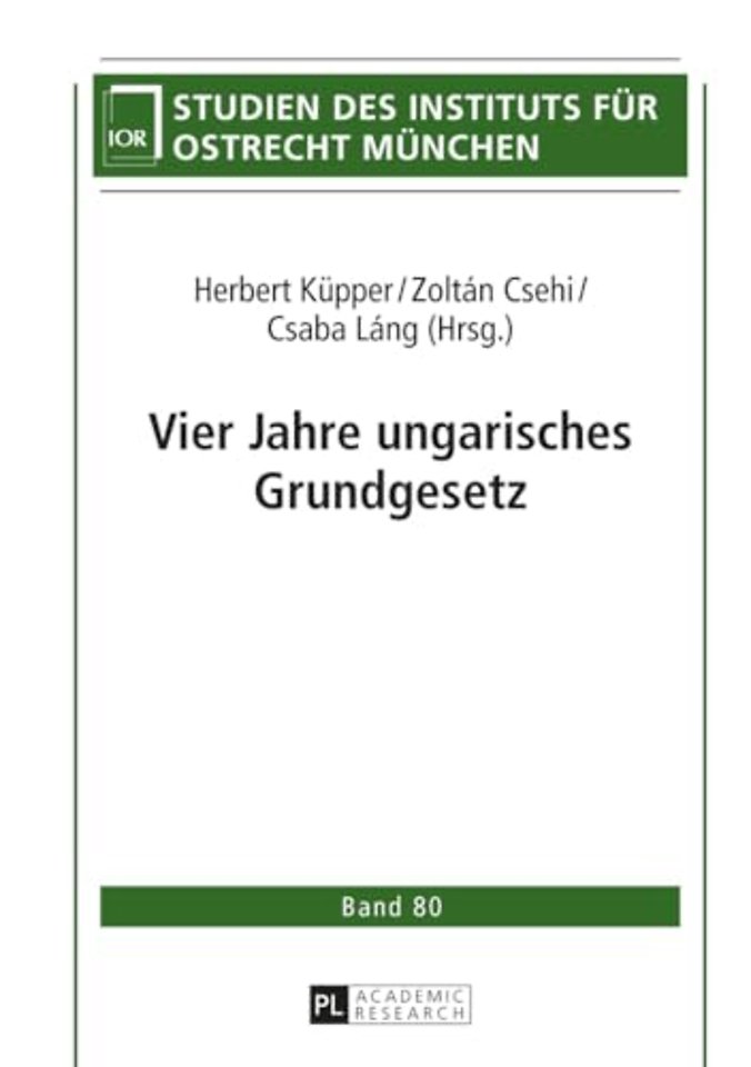 Vier Jahre Ungarisches Grundgesetz