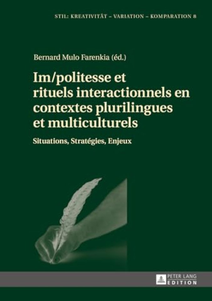 Im/Politesse Et Rituels Interactionnels En Contextes Plurilingues Et Multiculturels