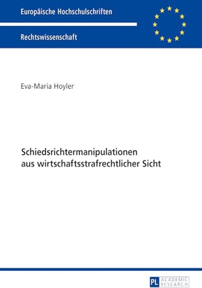 Schiedsrichtermanipulationen Aus Wirtschaftsstrafrechtlicher Sicht