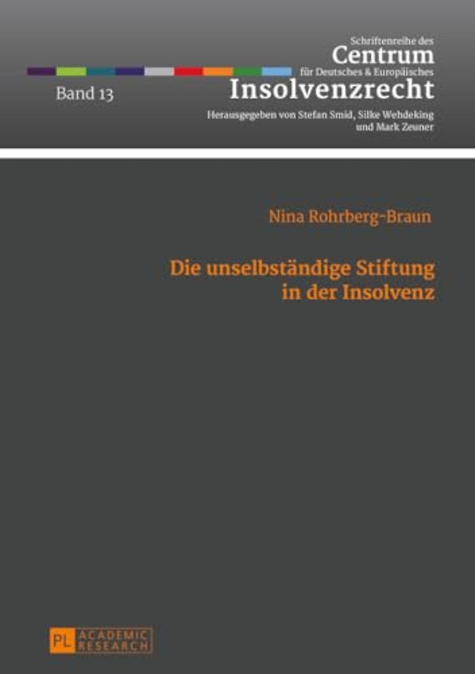 Die unselbstaendige Stiftung in der Insolvenz