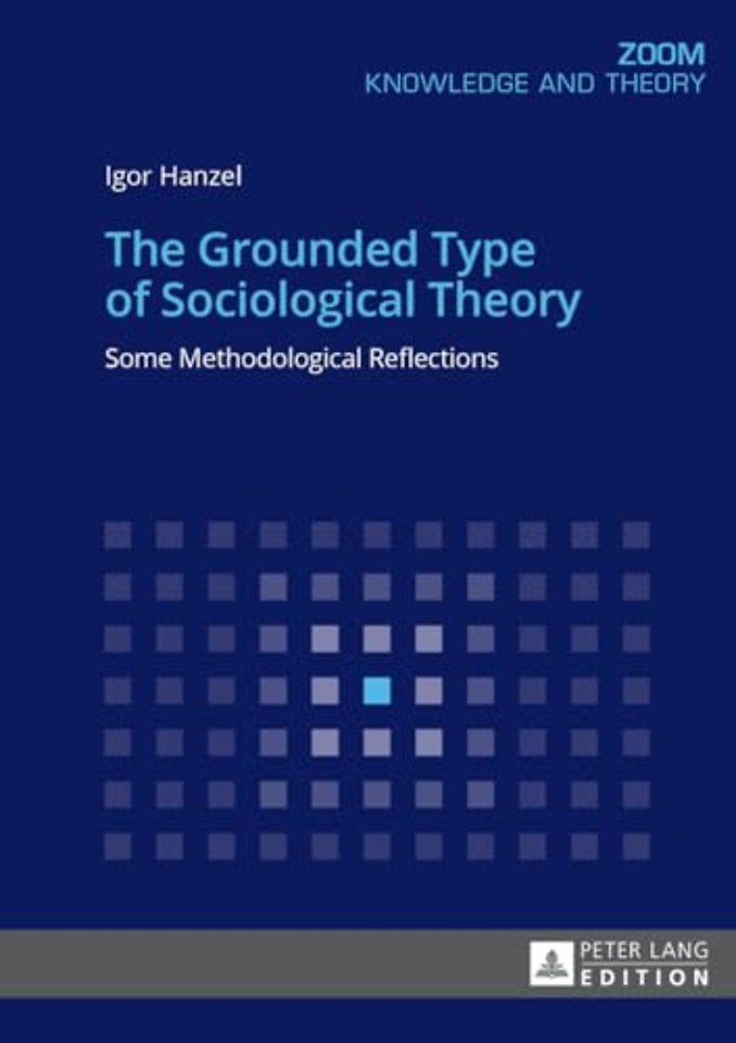 The Grounded Type of Sociological Theory