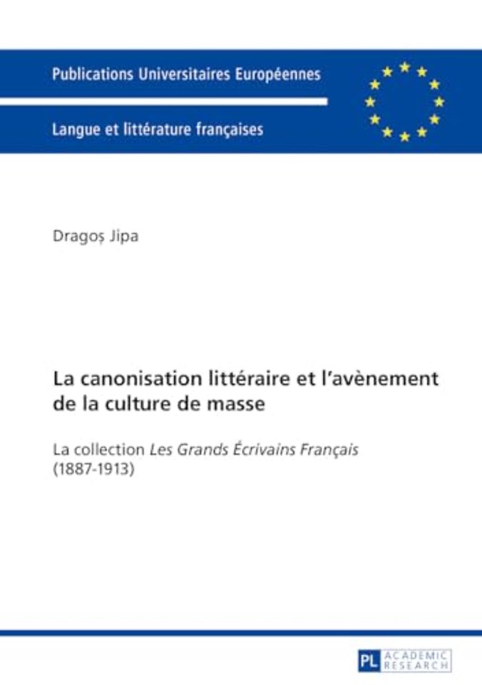 La Canonisation Litteraire Et l'Avenement de la Culture de Masse