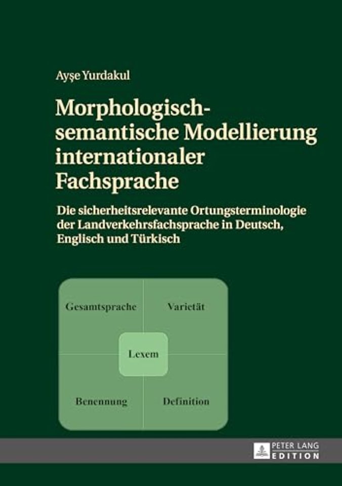 Morphologisch-semantische Modellierung internationaler Fachsprache