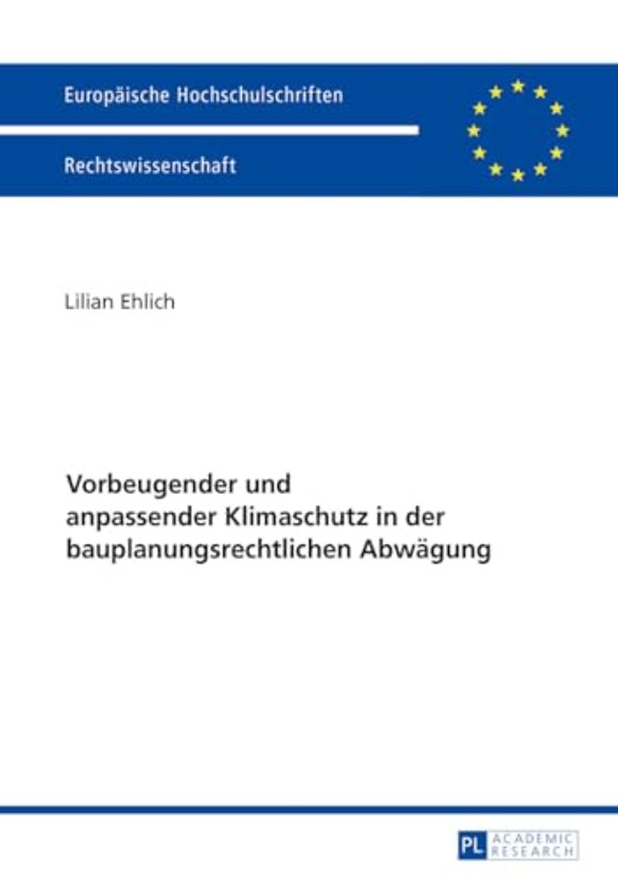 Vorbeugender und anpassender Klimaschutz in der bauplanungsrechtlichen Abwaegung