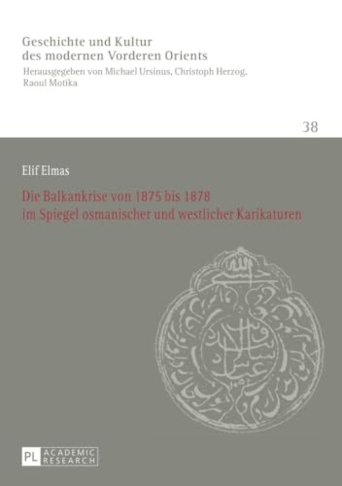 Die Balkankrise Von 1875 Bis 1878 Im Spiegel Osmanischer Und Westlicher Karikaturen