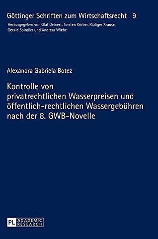 Kontrolle von privatrechtlichen Wasserpreisen und oeffentlich-rechtlichen Wassergebuehren nach der 8. GWB-Novelle