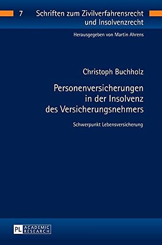 Personenversicherungen in der Insolvenz des Versicherungsnehmers