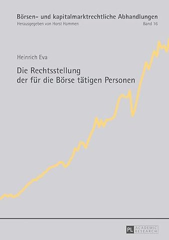 Die Rechtsstellung Der Fuer Die Boerse Taetigen Personen