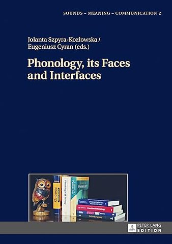 Phonology, its Faces and Interfaces