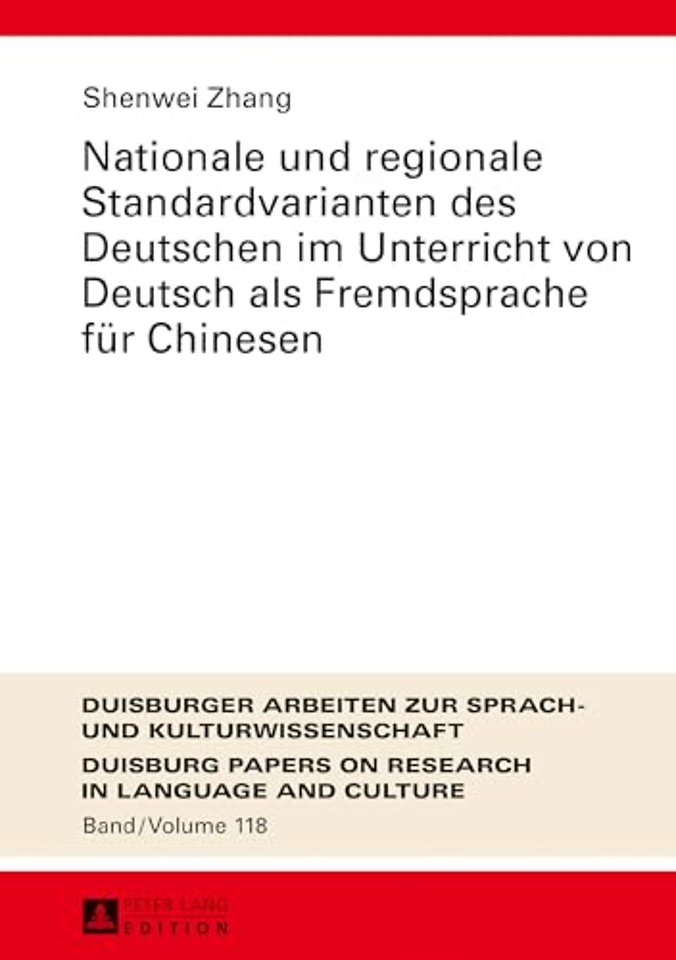 Nationale und regionale Standardvarianten des Deutschen im Unterricht von Deutsch als Fremdsprache fuer Chinesen