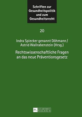 Rechtswissenschaftliche Fragen an das neue Praeventionsgesetz
