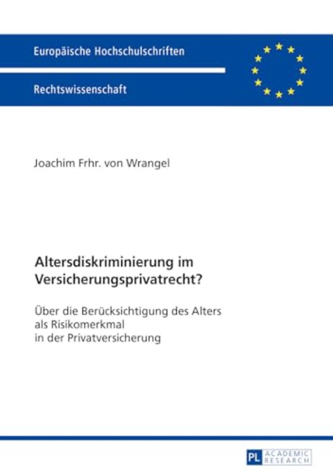 Altersdiskriminierung im Versicherungsprivatrecht?