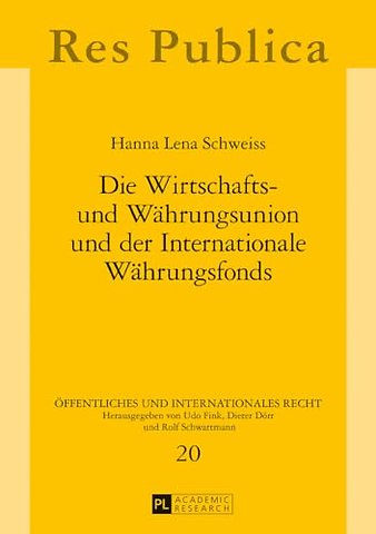 Die Wirtschafts- und Waehrungsunion und der Internationale Waehrungsfonds