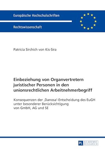 Einbeziehung von Organvertretern juristischer Personen in den unionsrechtlichen Arbeitnehmerbegriff