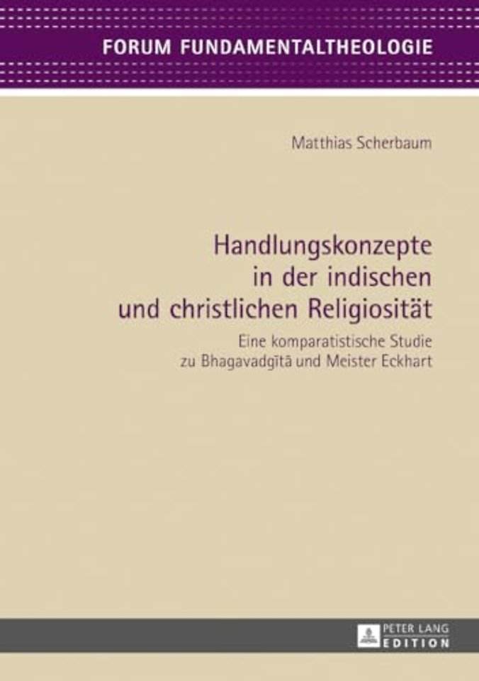Handlungskonzepte in Der Indischen Und Christlichen Religiositaet
