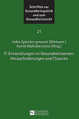 It-Entwicklungen Im Gesundheitswesen: Herausforderungen Und Chancen