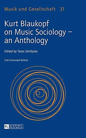Kurt Blaukopf on Music Sociology – an Anthology