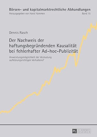 Der Nachweis der haftungsbegruendenden Kausalitaet bei fehlerhafter Ad-hoc-Publizitaet