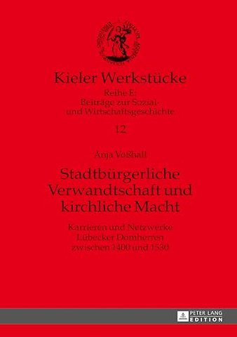 Stadtbuergerliche Verwandtschaft und kirchliche Macht