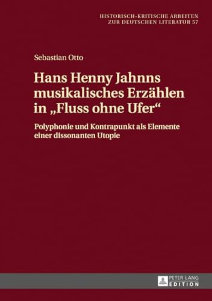 Hans Henny Jahnns musikalisches Erzaehlen in Fluss ohne Ufer
