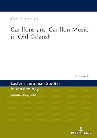 Carillons and Carillon Music in Old Gdansk