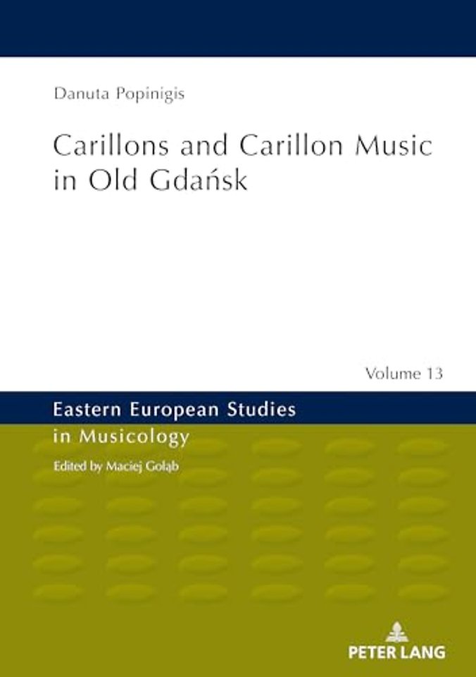 Carillons and Carillon Music in Old Gdansk