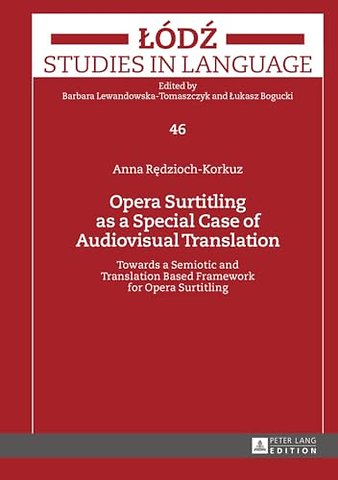 Opera Surtitling as a Special Case of Audiovisual Translation