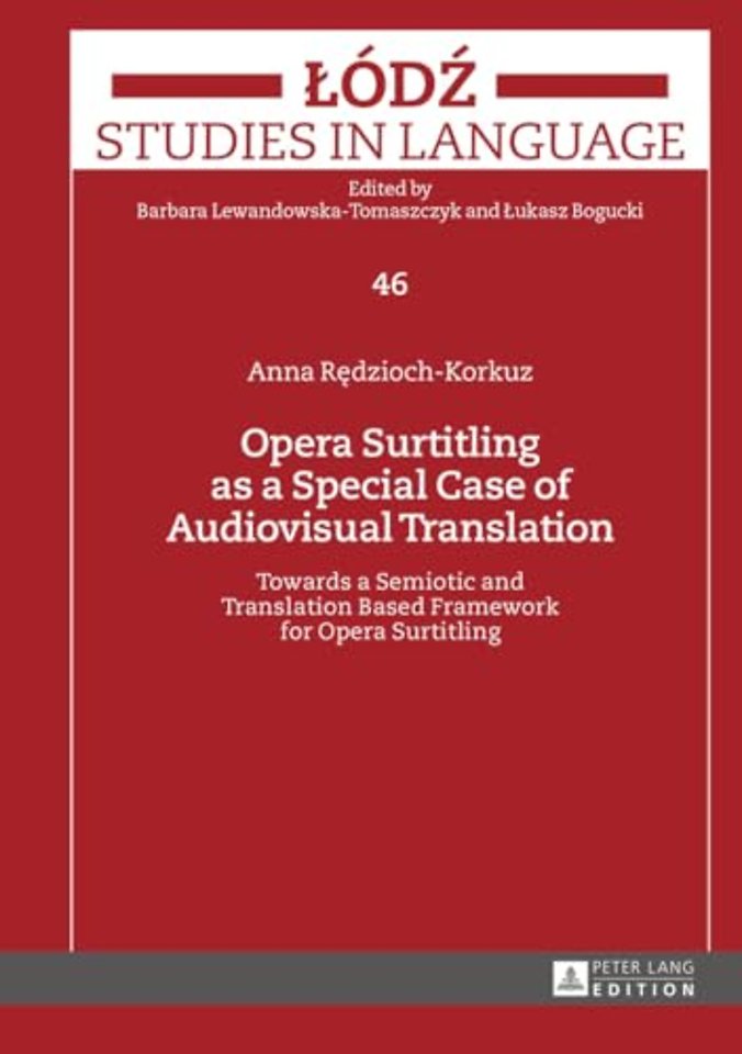 Opera Surtitling as a Special Case of Audiovisual Translation