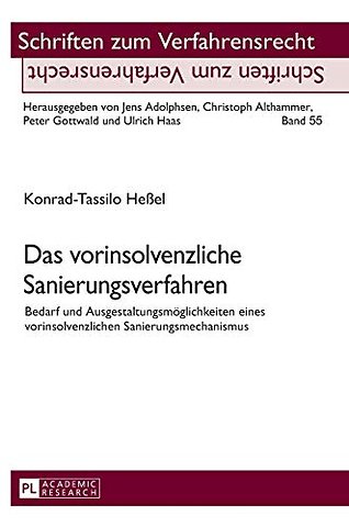 Das vorinsolvenzliche Sanierungsverfahren