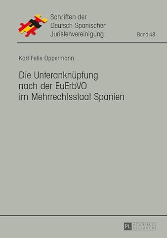 Die Unteranknuepfung nach der EuErbVO im Mehrrechtsstaat Spanien