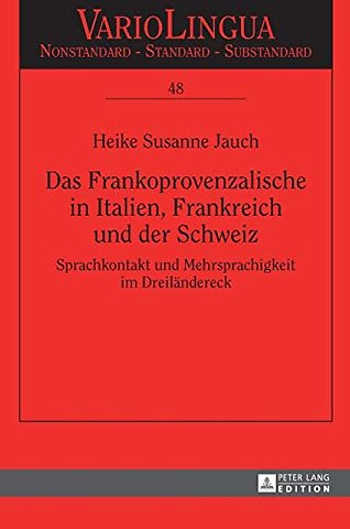 Das Frankoprovenzalische in Italien, Frankreich und der Schweiz