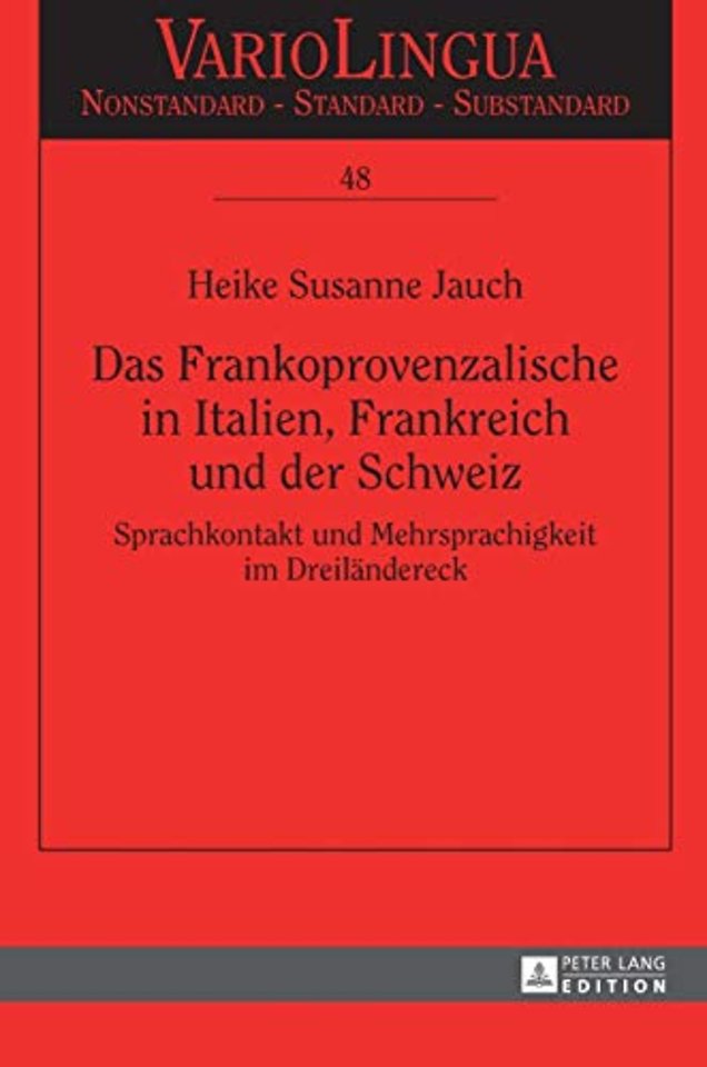 Das Frankoprovenzalische in Italien, Frankreich und der Schweiz