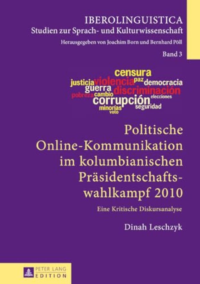 Politische Online-Kommunikation im kolumbianischen Praesidentschaftswahlkampf 2010
