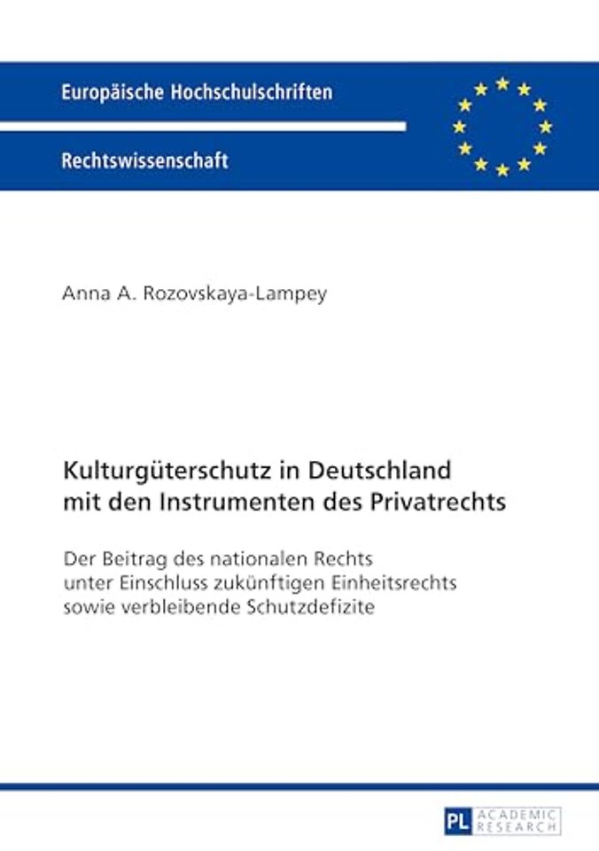 Kulturgueterschutz in Deutschland mit den Instrumenten des Privatrechts
