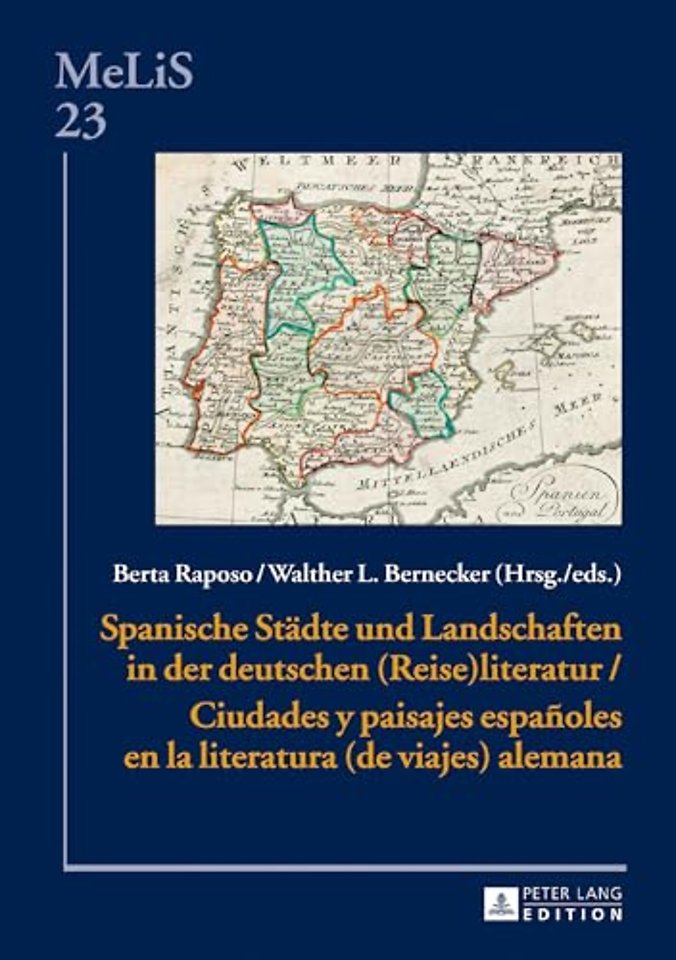 Spanische Staedte Und Landschaften in Der Deutschen (Reise)Literatur / Ciudades Y Paisajes Espanoles En La Literatura (de Viajes) Alemana
