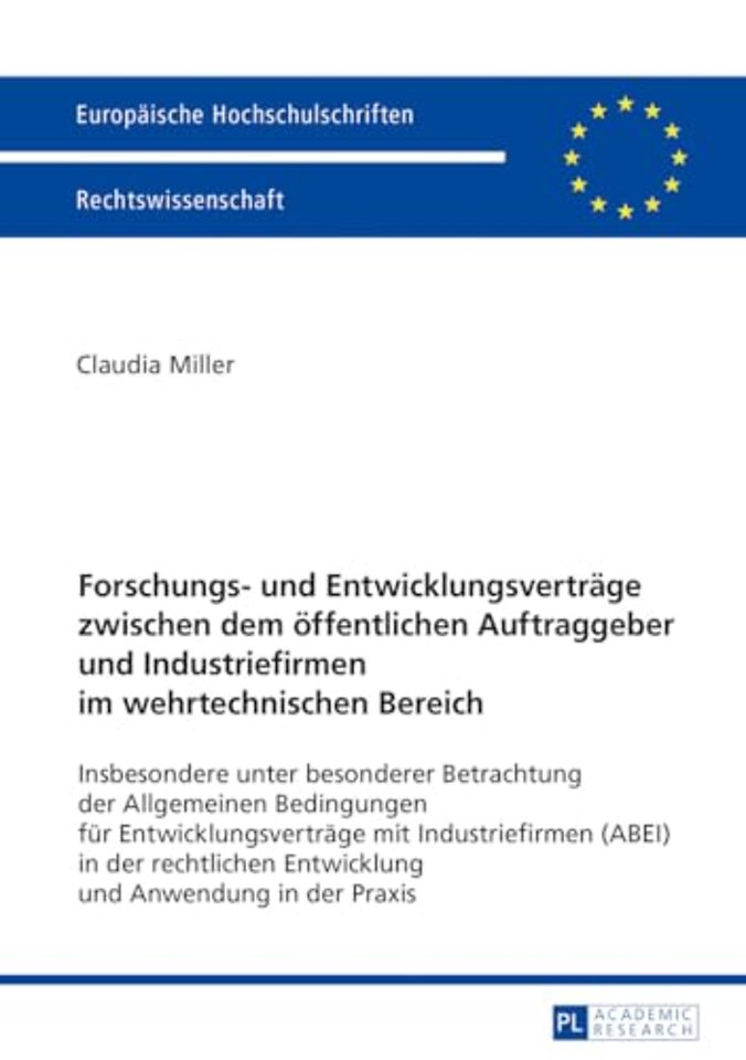 Forschungs- und Entwicklungsvertraege zwischen dem oeffentlichen Auftraggeber und Industriefirmen im wehrtechnischen Bereich