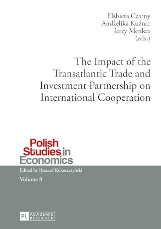 The Impact of the Transatlantic Trade and Investment Partnership on International Cooperation