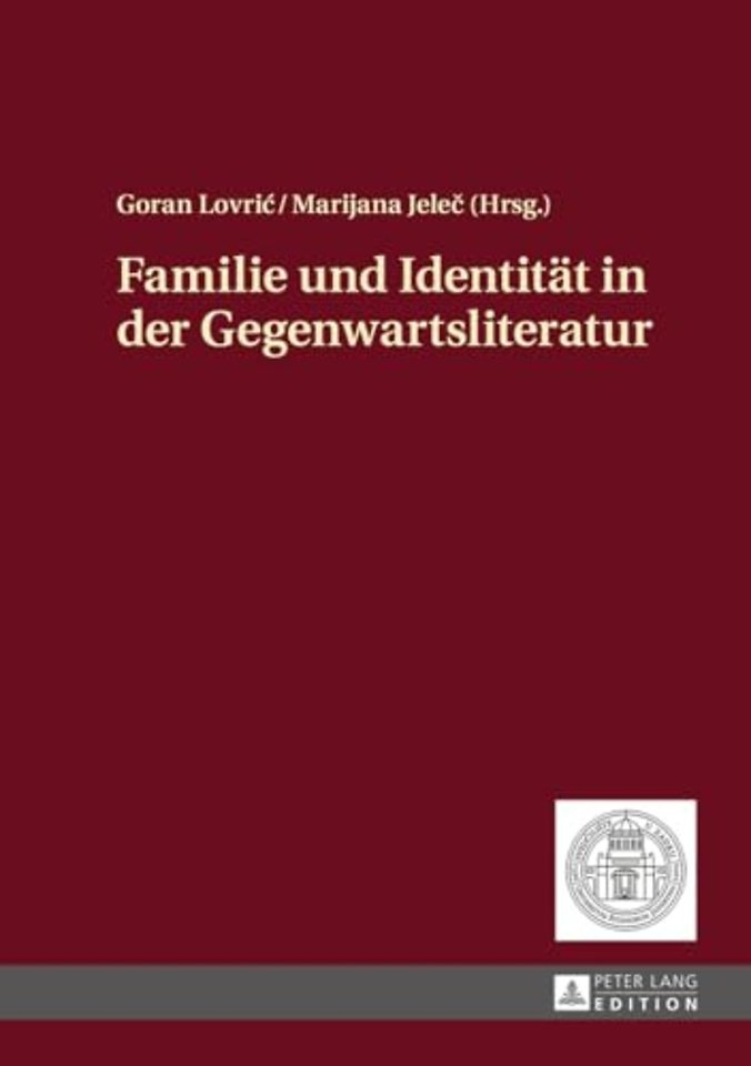 Familie und Identitaet in der Gegenwartsliteratur